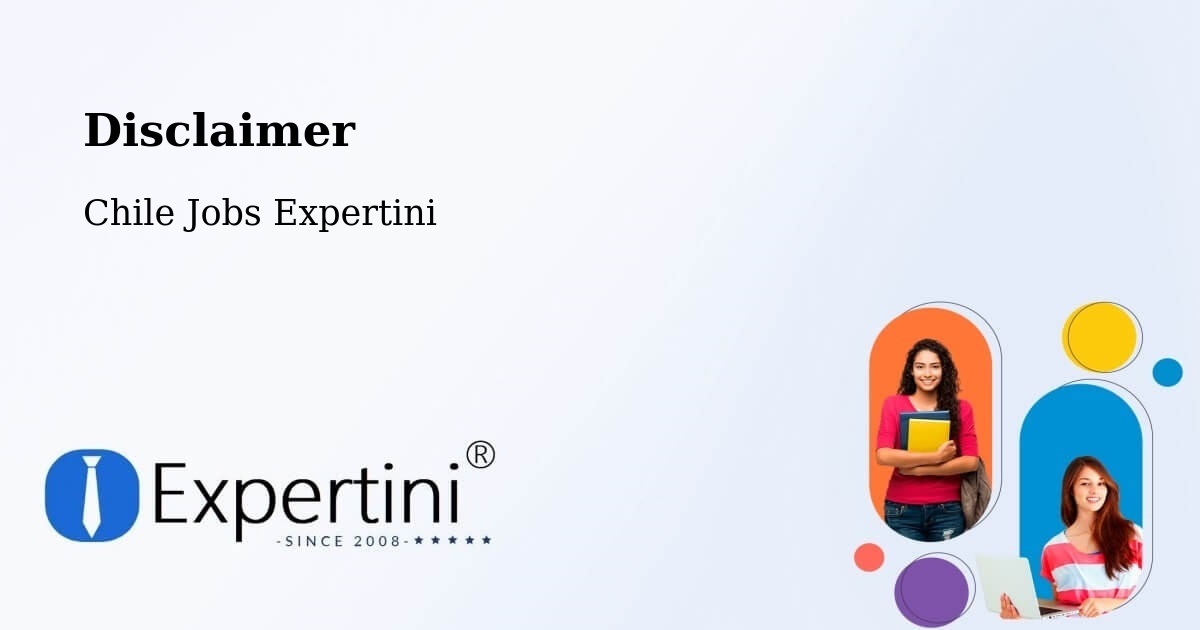 Disclaimer – Macul - Chile Jobs Expertini