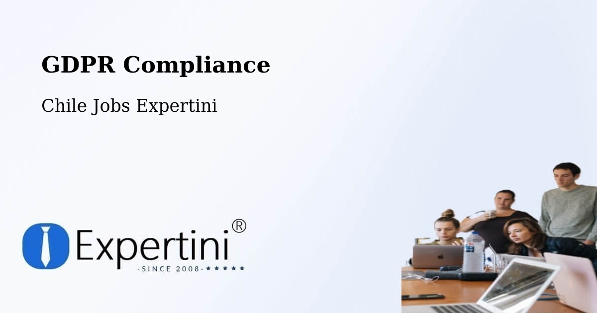 EU GDPR Compliance Statement – Macul - Chile Jobs Expertini